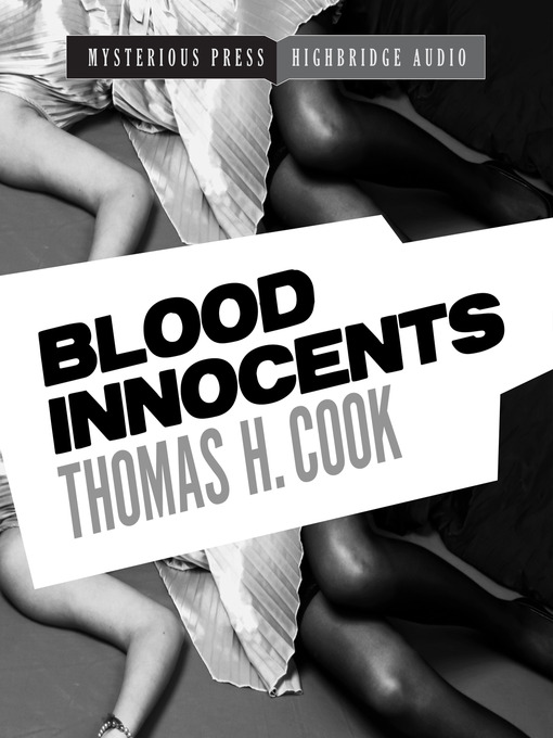 Title details for Blood Innocents by Thomas H. Cook - Available